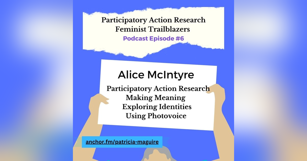 Episode 6 with Alice McIntyre Episode 6 with Alice McIntyre