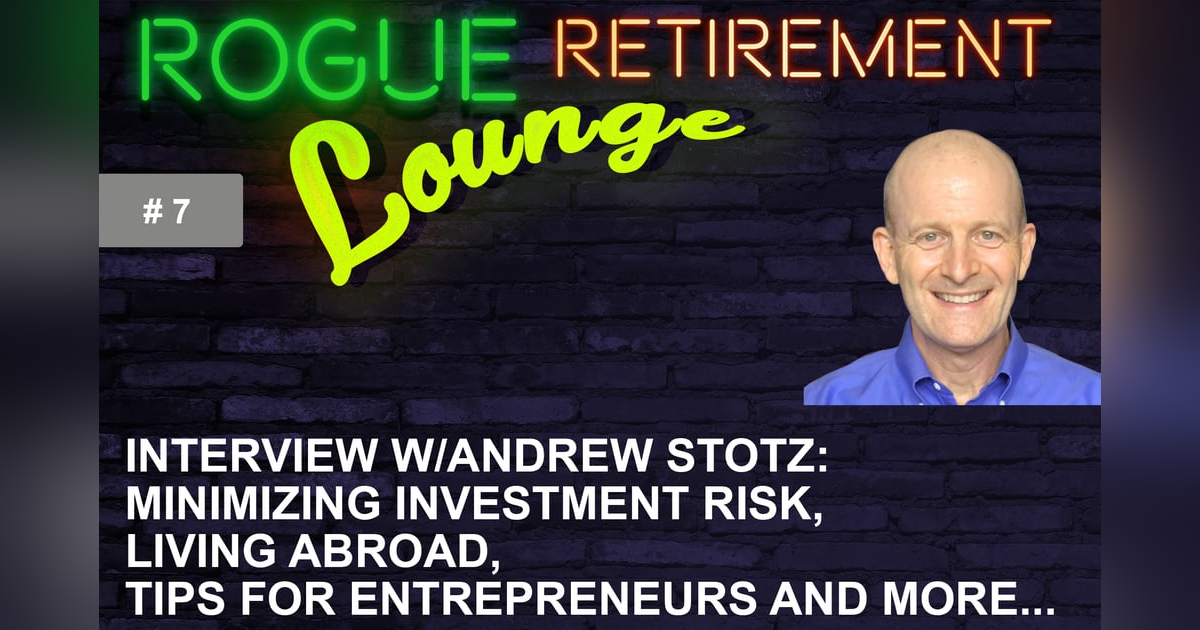Interview w/Andrew Stotz: Minimizing investment risk, living abroad, tips for entrepreneurs and more... Interview w/Andrew Stotz: Minimizing investment risk, living abroad, tips for entrepreneurs and more...