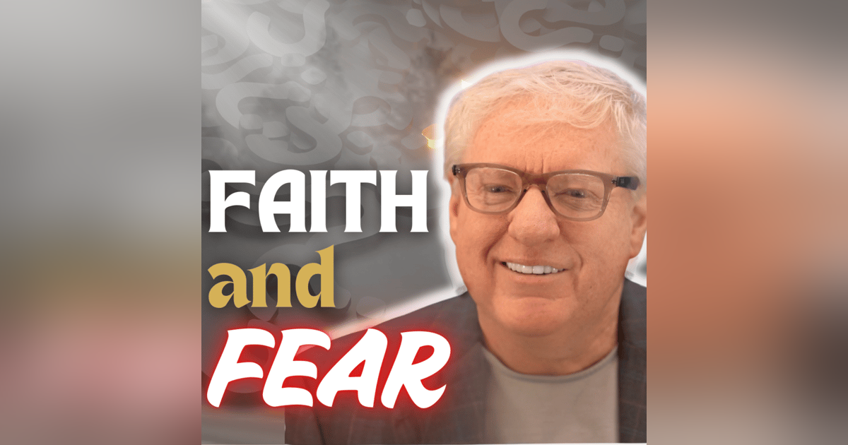 Faith Over Fear | #80 Faith Over Fear | #80