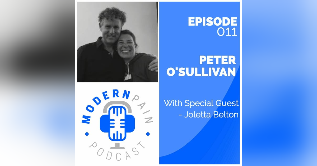 Modern Pain Podcast Episode 11 - Peter O'Sullivan Modern Pain Podcast Episode 11 - Peter O'Sullivan
