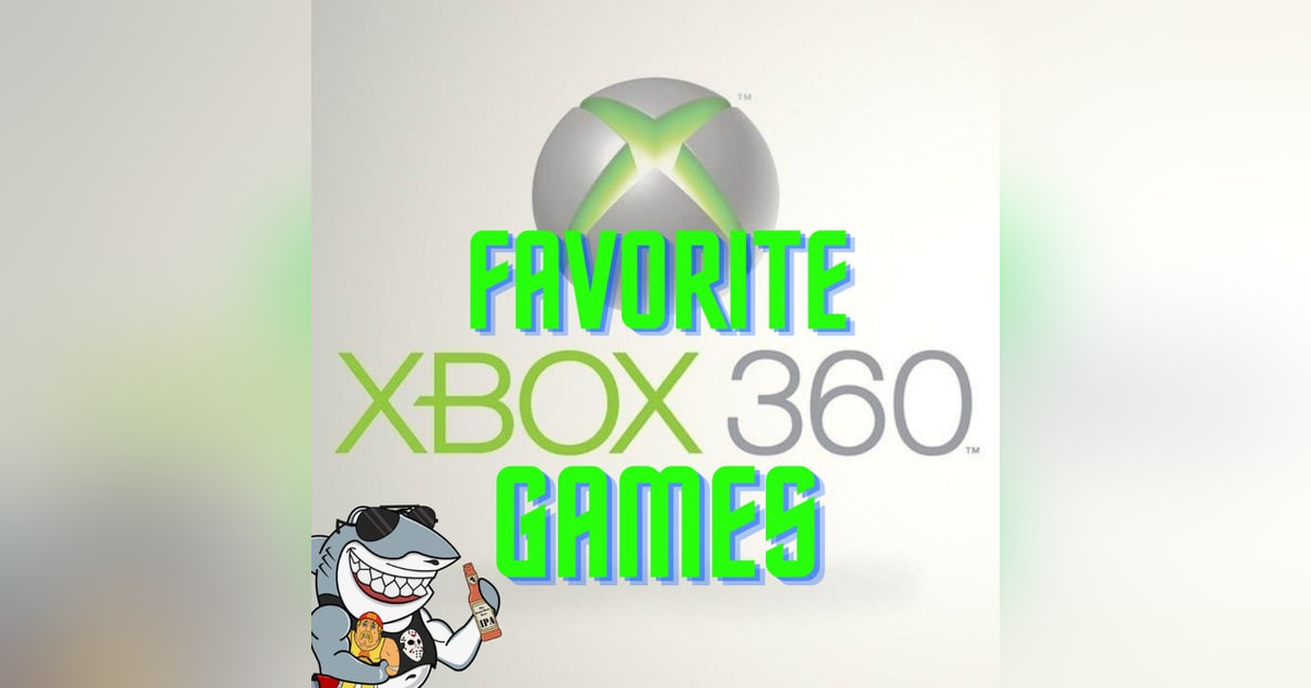 Favorite Xbox 360 Games Favorite Xbox 360 Games