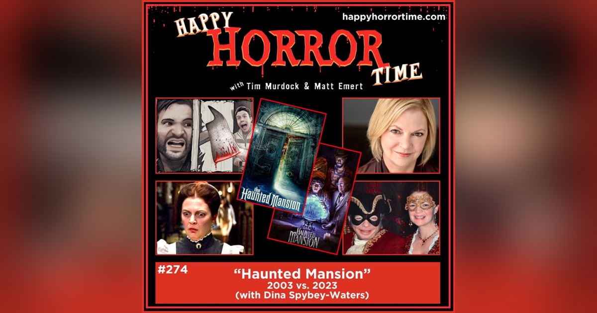 Ep 274: “Haunted Mansion” 2003 vs. 2023 (w/Dina Spybey-Waters) Ep 274: “Haunted Mansion” 2003 vs. 2023 (w/Dina Spybey-Waters)
