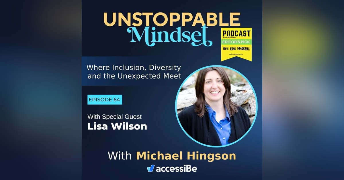 Episode 64 – Unstoppable Adapter to Unexpected Life Change with Lisa Wilson Episode 64 – Unstoppable Adapter to Unexpected Life Change with Lisa Wilson