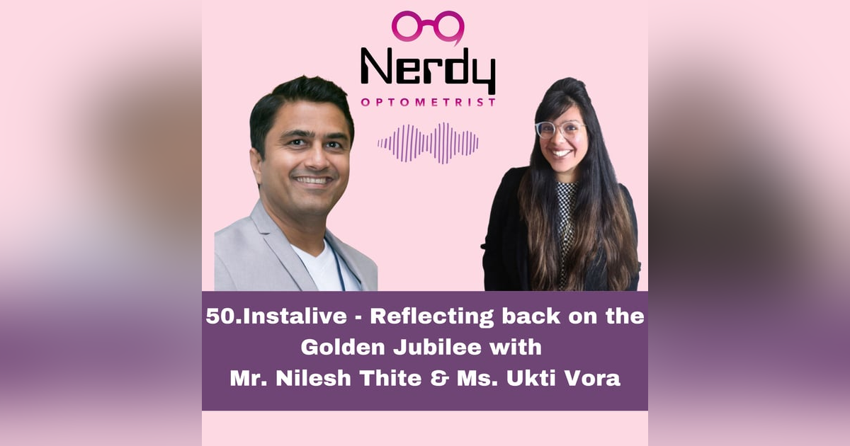 50. Instalive- Reflecting back on the Golden Jubilee with Mr. Nilesh Thite & Ms. Ukti Vora 50. Instalive- Reflecting back on the Golden Jubilee with Mr. Nilesh Thite & Ms. Ukti Vora