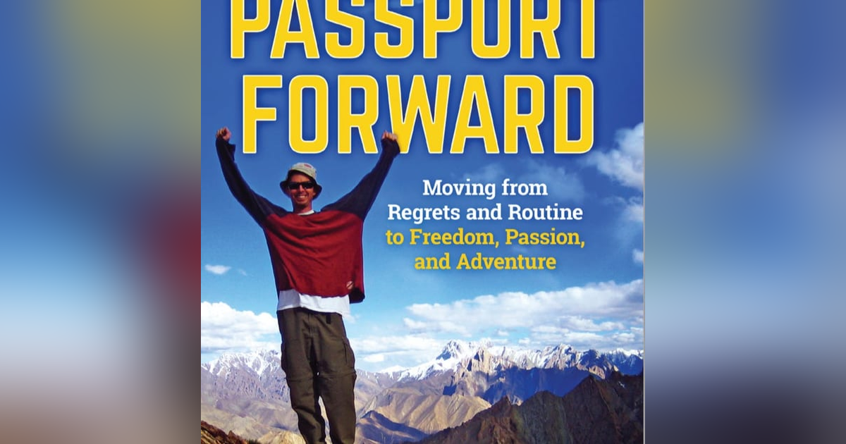 Lex Latkovski – Adventure Traveler - Zen Monk - Author, Passport Forward Lex Latkovski – Adventure Traveler - Zen Monk - Author, Passport Forward