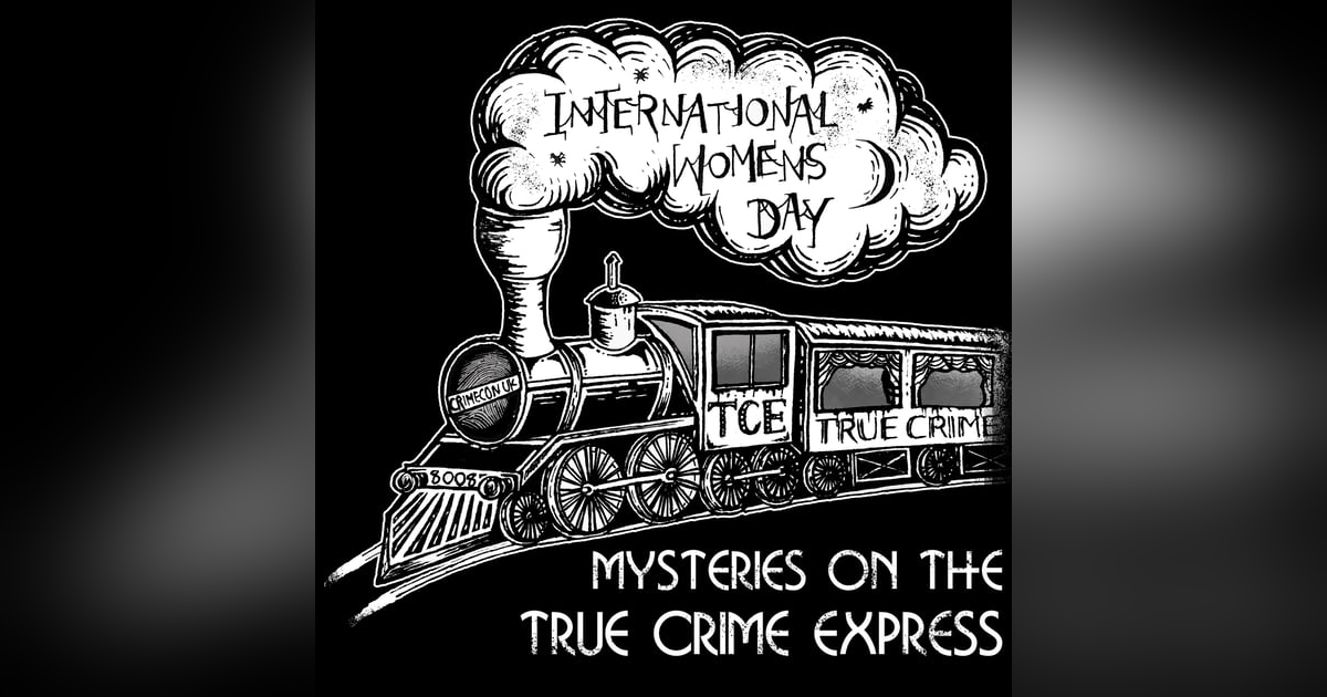 Mysteries on the True Crime Express Mysteries on the True Crime Express