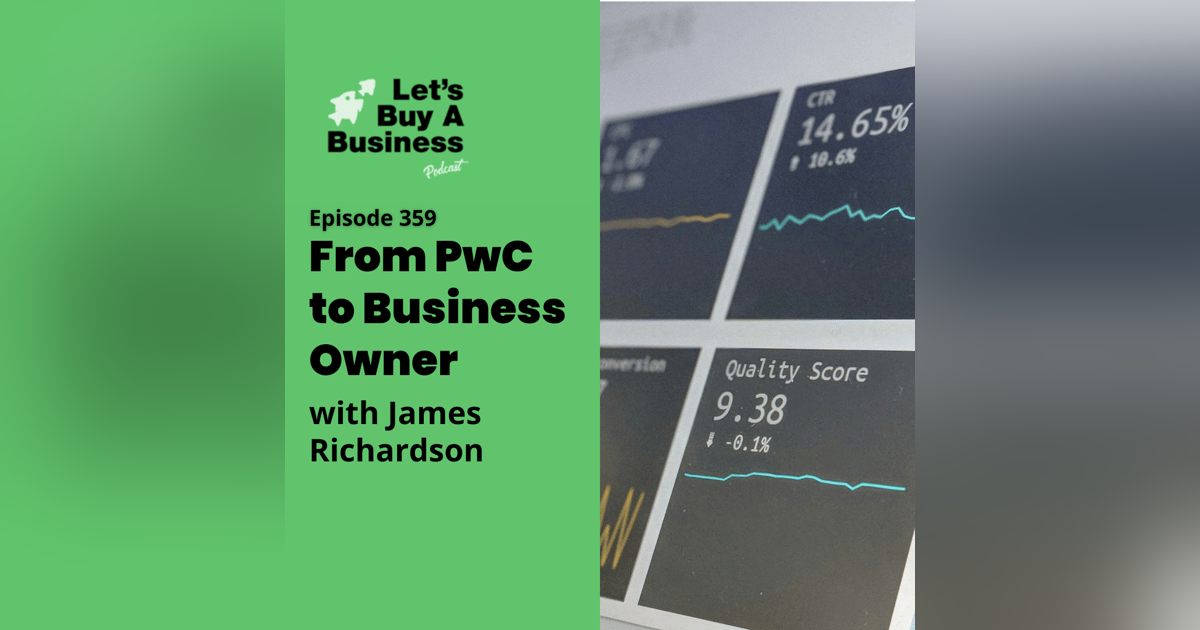 From PwC to Business Owner with James Richardson From PwC to Business Owner with James Richardson