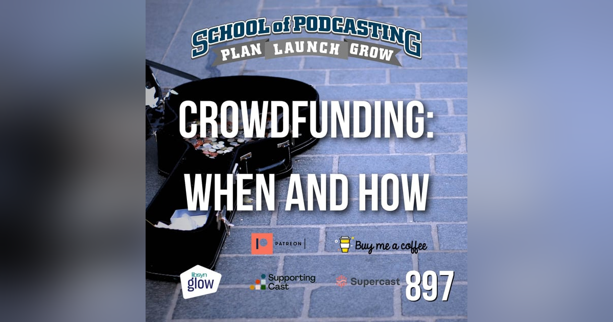 When Do I Launch Crowdfunding For My Podcast, And What Is the Best Platform? When Do I Launch Crowdfunding For My Podcast, And What Is the Best Platform?