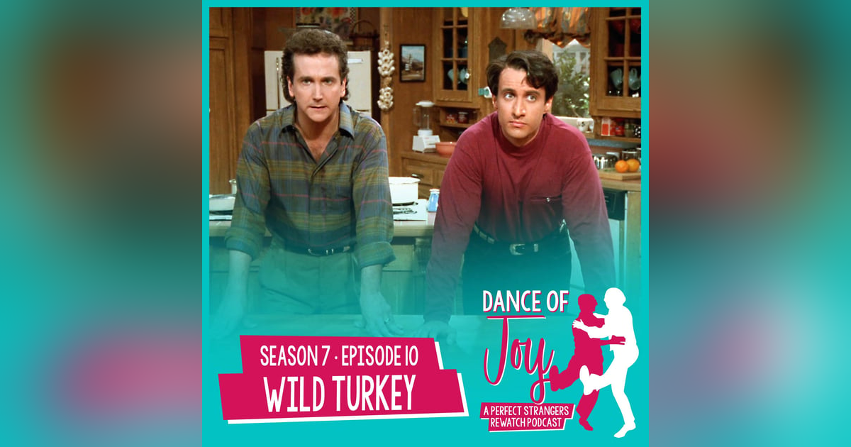 Wild Turkey - Perfect Strangers S7 E10 Wild Turkey - Perfect Strangers S7 E10