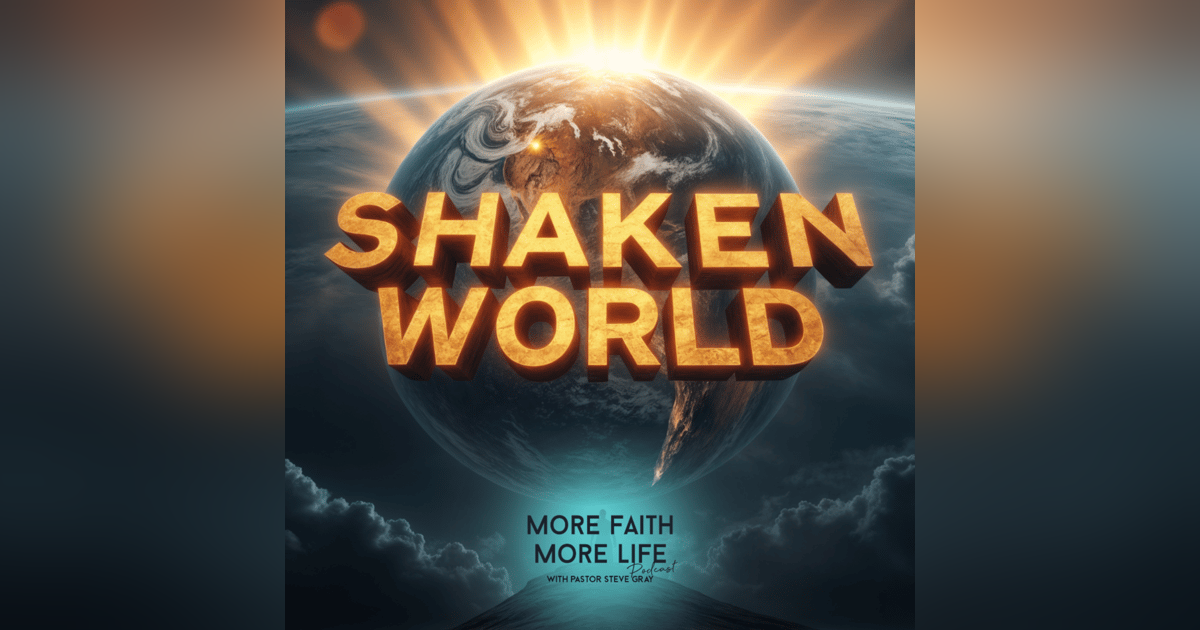 The World is Shaking | #105 The World is Shaking | #105