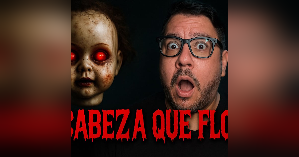 Historias de Miedo Julio 23 de 2025 LA CABEZA QUE FLOTA Historias de Miedo Julio 23 de 2025 LA CABEZA QUE FLOTA