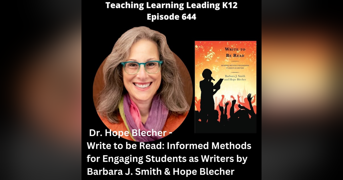 Dr. Hope Blecher - Write to be Read: Informed Methods for Engaging Students as Writers - 644 Dr. Hope Blecher - Write to be Read: Informed Methods for Engaging Students as Writers - 644