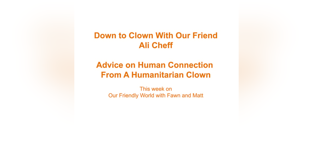 The Humanitarian Clown – Ali Cheff The Humanitarian Clown – Ali Cheff