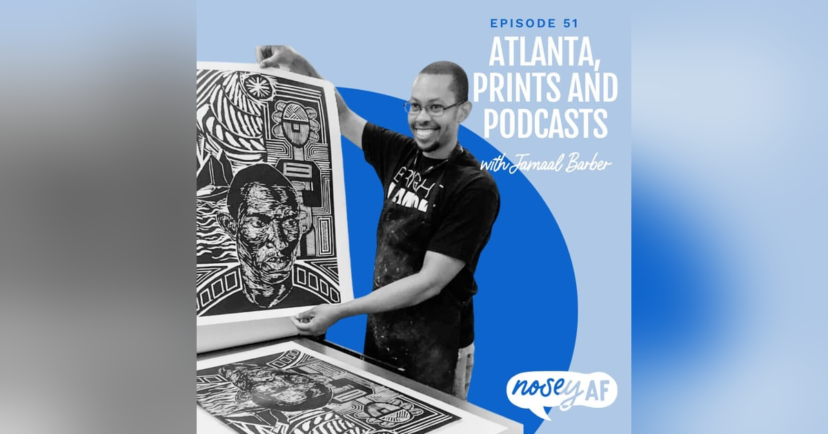 ATLANTA,  PRINTS AND PODCASTS with Jamaal Barber ATLANTA,  PRINTS AND PODCASTS with Jamaal Barber