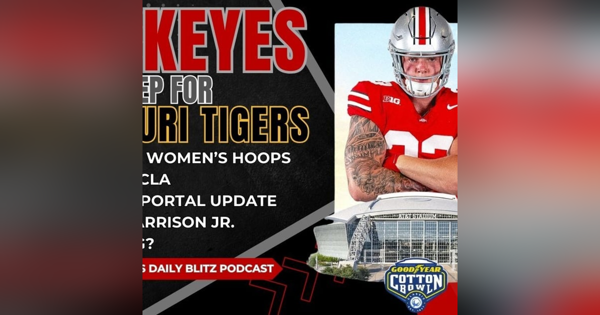 Ohio State Buckeyes Prep for Cotton Bowl vs. Missouri Tigers Ohio State Buckeyes Prep for Cotton Bowl vs. Missouri Tigers