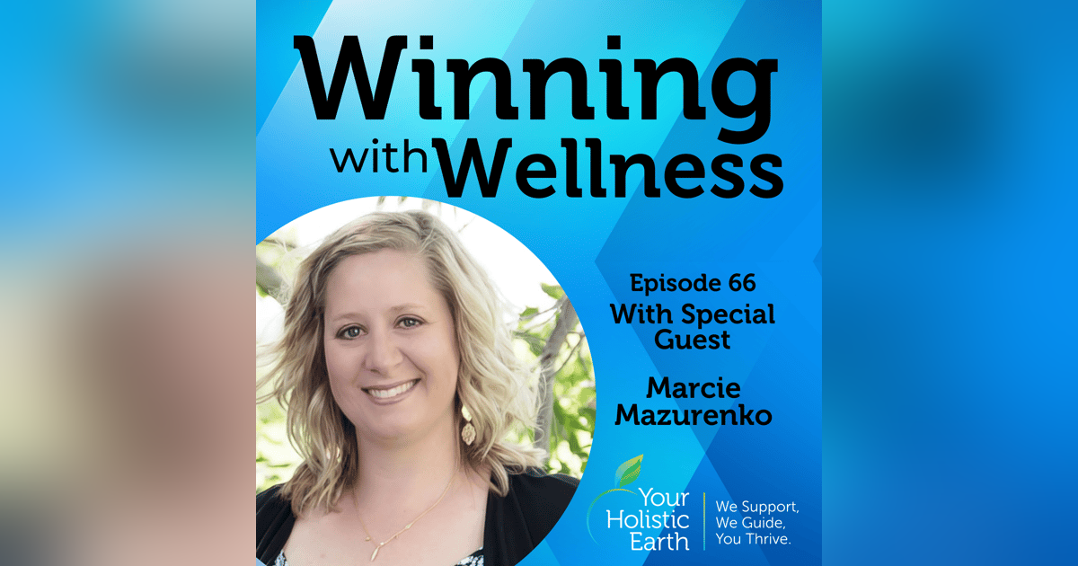EP66: From Loss to Light - The Journey From Grief to Spirituality with Marcie Mazurenko EP66: From Loss to Light - The Journey From Grief to Spirituality with Marcie Mazurenko