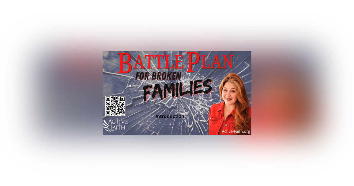 BattlePlan for Broken Families - Intro to Special Edition BattlePlan for Broken Families - Intro to Special Edition