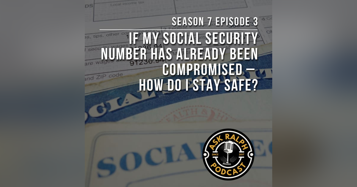 If my social security number has already been compromised – how do I stay safe? If my social security number has already been compromised – how do I stay safe?