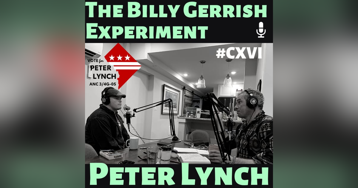 PETER LYNCH = DC Politics (ANC 3/4G-05) = BGE CXVI PETER LYNCH = DC Politics (ANC 3/4G-05) = BGE CXVI