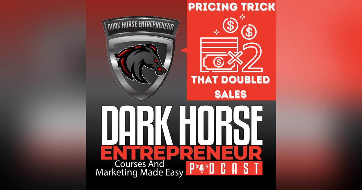 EP 372 This Pricing Trick Doubled Our Sales EP 372 This Pricing Trick Doubled Our Sales