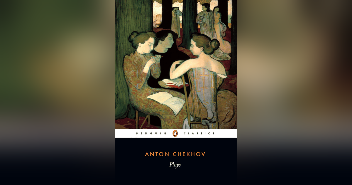 295 The Past, The Future, and Chekhov 295 The Past, The Future, and Chekhov