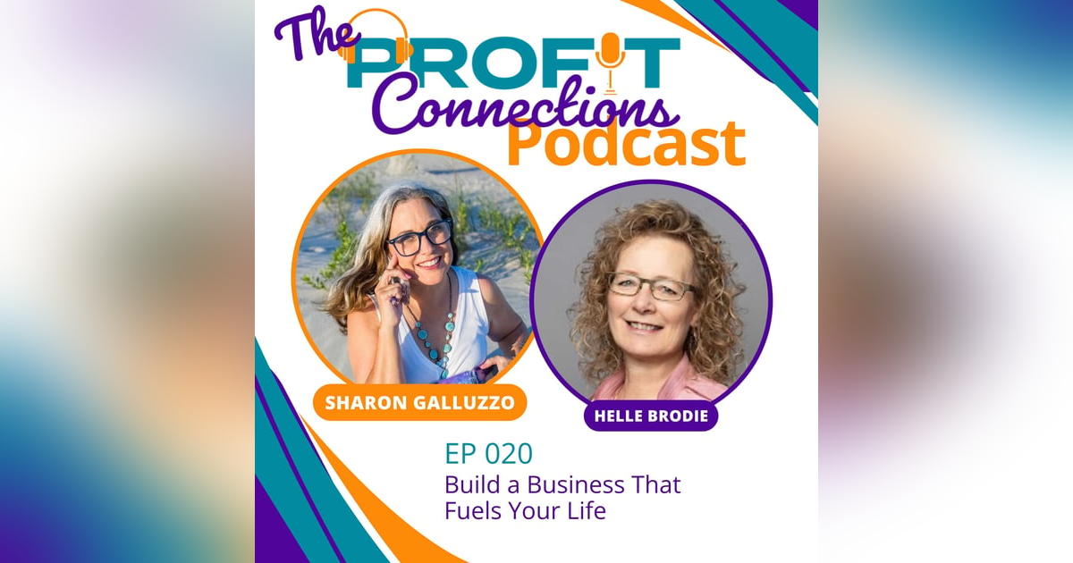 Build a Business That Fuels Your Life | 020 Build a Business That Fuels Your Life | 020