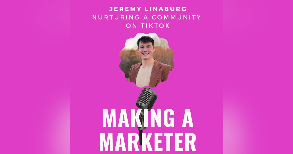 Nurturing a Community on TikTok with Jeremy Linaburg Nurturing a Community on TikTok with Jeremy Linaburg