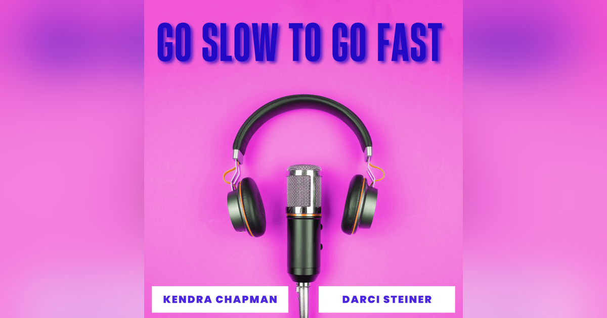 How Do You Build Real Resilience? Darci Steiner Shares Her Journey of Hope | Go Slow To Go Fast: E37 How Do You Build Real Resilience? Darci Steiner Shares Her Journey of Hope | Go Slow To Go Fast: E37