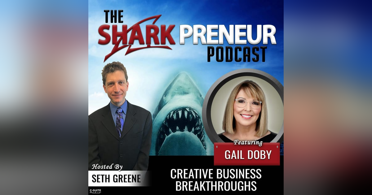 745: Creative Business Breakthroughs with Gail Doby 745: Creative Business Breakthroughs with Gail Doby