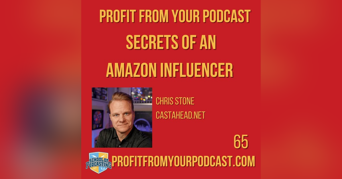Chris Stone's Secrets to Generating Income as an Amazon Influencer Chris Stone's Secrets to Generating Income as an Amazon Influencer