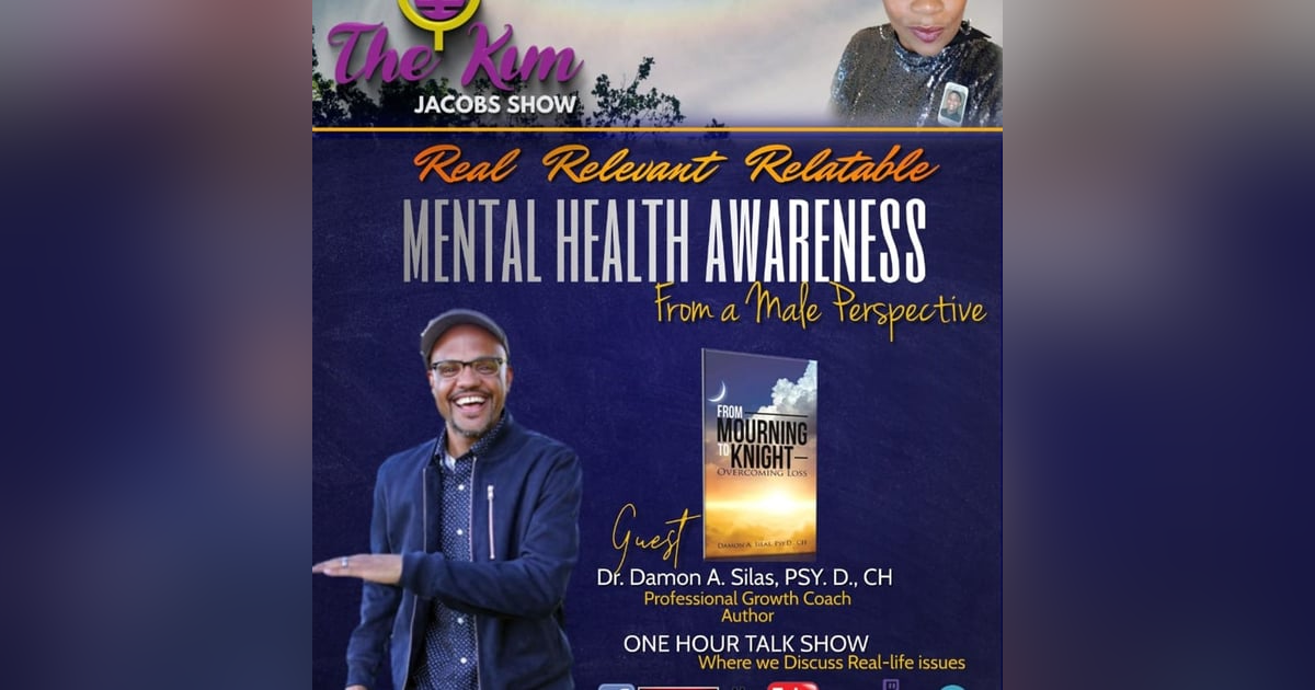MENTAL HEALTH AWARENESS FROM A MALE PERSPECTIVE MENTAL HEALTH AWARENESS FROM A MALE PERSPECTIVE