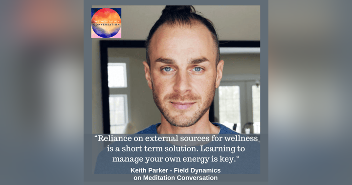 image for Discovering the Invisible: Your Ultimate Guide to Understanding and Harnessing Your Energy Field with Keith Parker