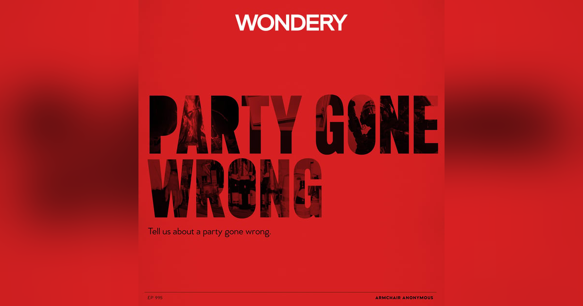 Armchair Anonymous: Party Gone Wrong Armchair Anonymous: Party Gone Wrong