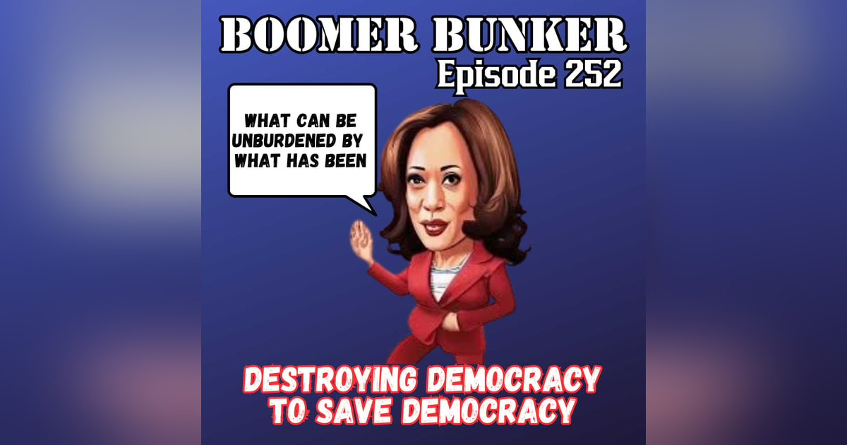 Destroying Democracy to Save Democracy | Episode 252 Destroying Democracy to Save Democracy | Episode 252