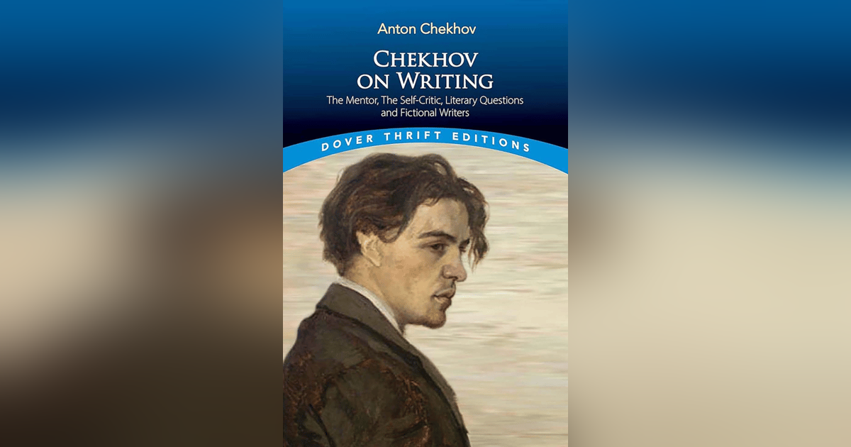 780 Chekhov on Writing (with Bob Blaisdell) 780 Chekhov on Writing (with Bob Blaisdell)
