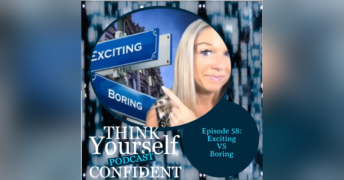 Exciting VS Boring Exciting VS Boring