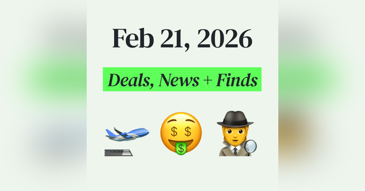 image for 💰 My Top Finds, Latest Deals, and Best Recommendations (2/21/26)