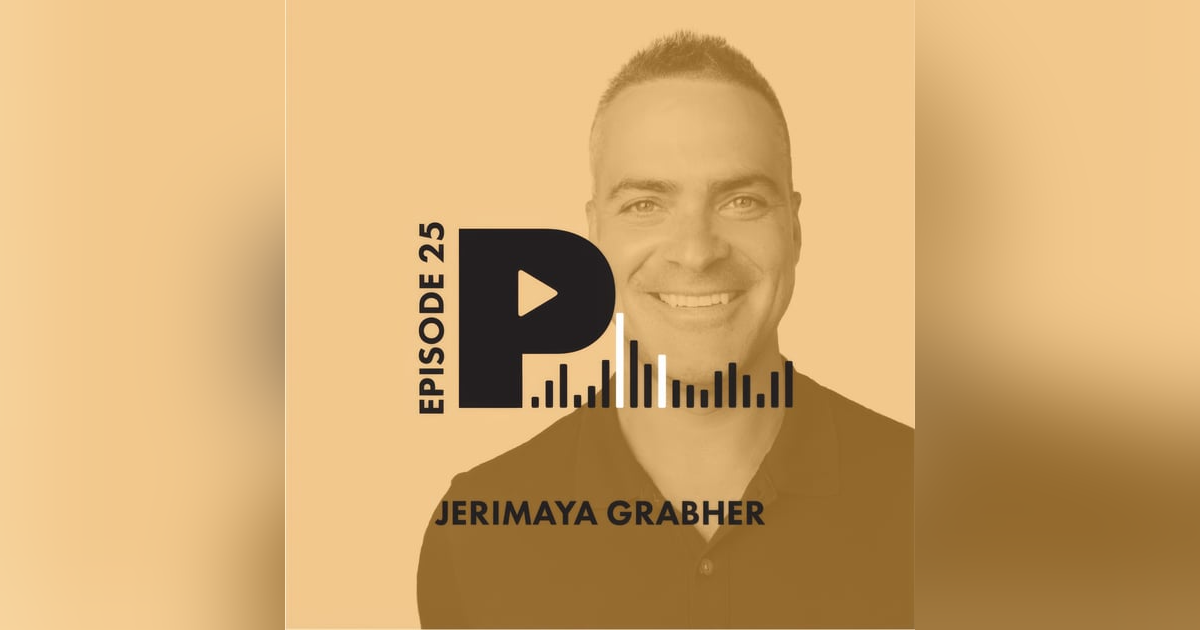 Jerimaya Grabher: Being Proactive, Connecting the Dots, and Working with People You Believe In Jerimaya Grabher: Being Proactive, Connecting the Dots, and Working with People You Believe In