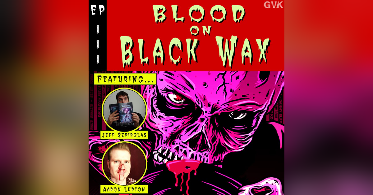 111 - Blood on Black Wax 111 - Blood on Black Wax