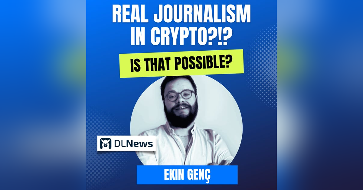 Mission: DeFi EP 99 - Crypto news done right - Ekin Genç Managing Editor of @DLNews on how they plan to change the face of DeFi Reporting Mission: DeFi EP 99 - Crypto news done right - Ekin Genç Managing Editor of @DLNews on how they plan to change the face of DeFi Reporting