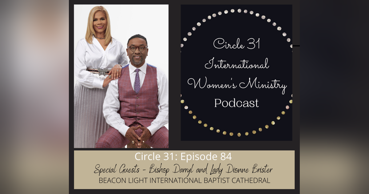 Episode 84: Love's Divine Assignment with Bishop Darryl and Lady Dionne Brister Episode 84: Love's Divine Assignment with Bishop Darryl and Lady Dionne Brister