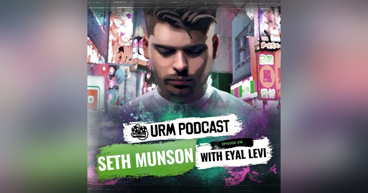 EP 218 | Seth Munson EP 218 | Seth Munson