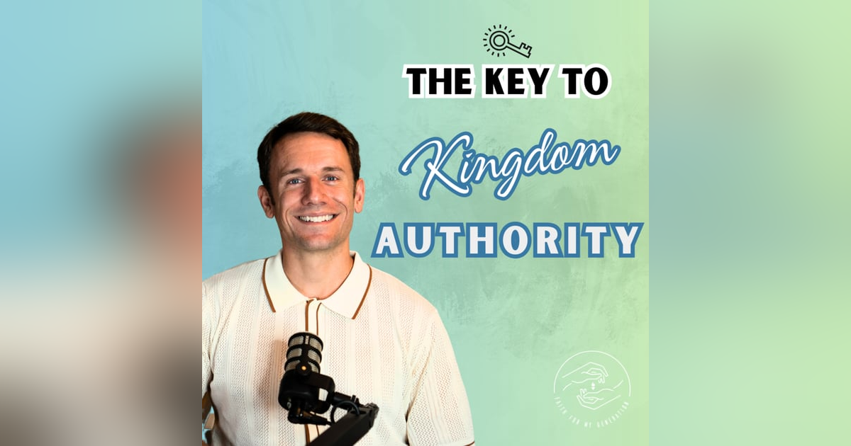 The Key to Kingdom Authority The Key to Kingdom Authority