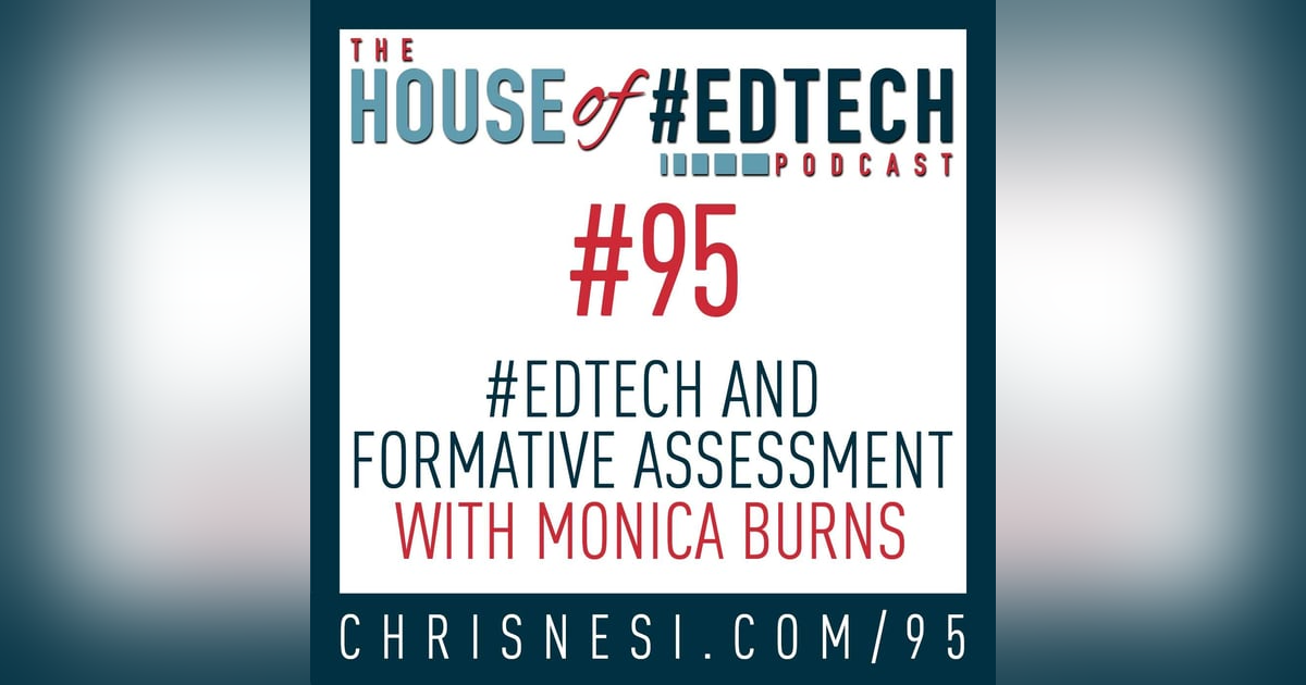 #EdTech and Formative Assessment with Monica Burns - HoET095 #EdTech and Formative Assessment with Monica Burns - HoET095