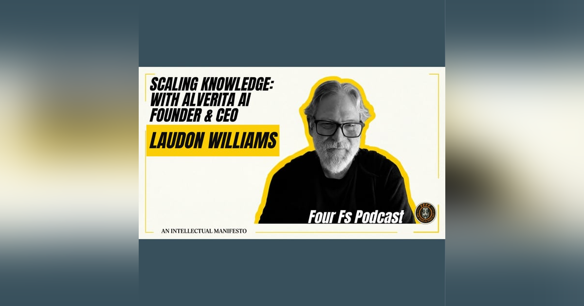 Scaling Human Knowledge: AI, Systems Theory, and the Future of Learning with Alverita AI CEO Laudon Williams Scaling Human Knowledge: AI, Systems Theory, and the Future of Learning with Alverita AI CEO Laudon Williams