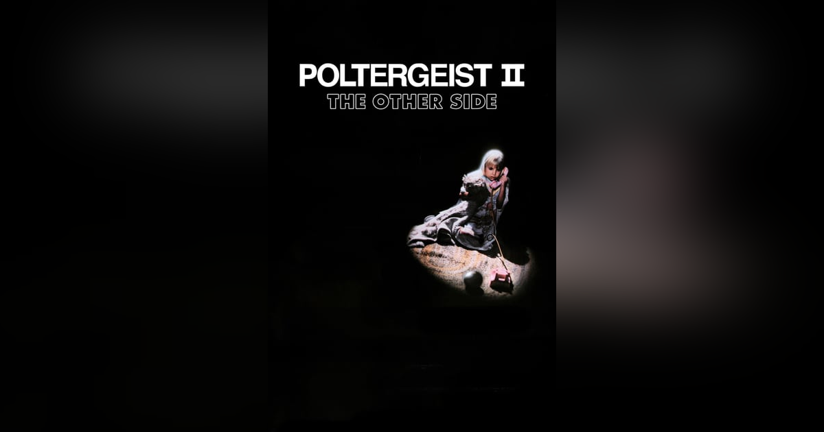 Episode 43: POLTERGEIST 2 plus a chat with the Spinsters of Horror Episode 43: POLTERGEIST 2 plus a chat with the Spinsters of Horror