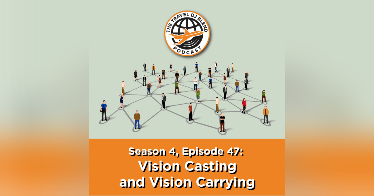 Vision Casting and Vision Carrying Vision Casting and Vision Carrying