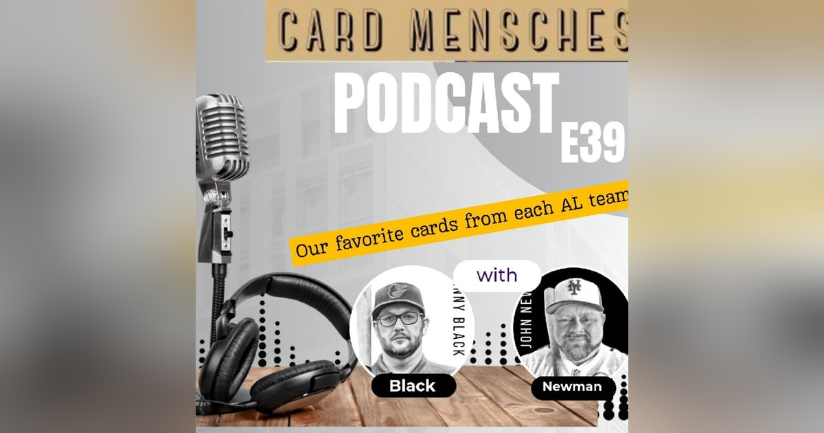 Card Mensches E39 Our All-Time favorite card from every AL team Card Mensches E39 Our All-Time favorite card from every AL team