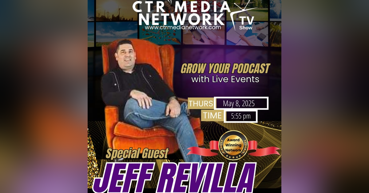 Ep 317: Grow Your Podcast with Live Events w/ Jeff Revilla Ep 317: Grow Your Podcast with Live Events w/ Jeff Revilla