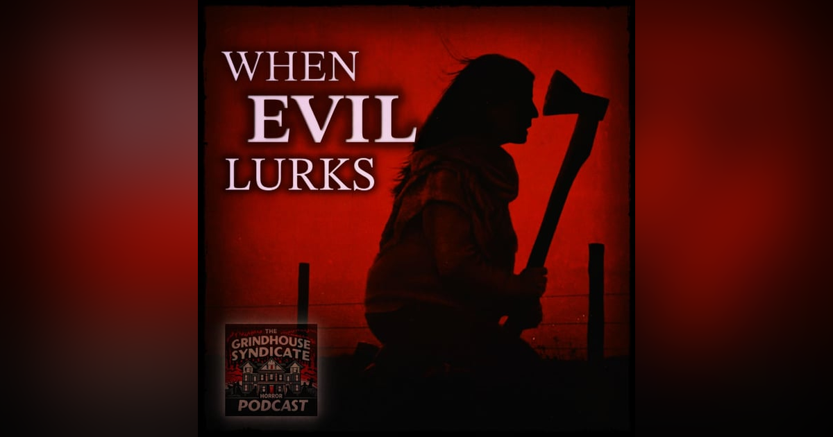 When Evil Lurks (2023) When Evil Lurks (2023)